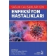 Sağlık Çalışanları için Enfeksiyon Hastalıkları