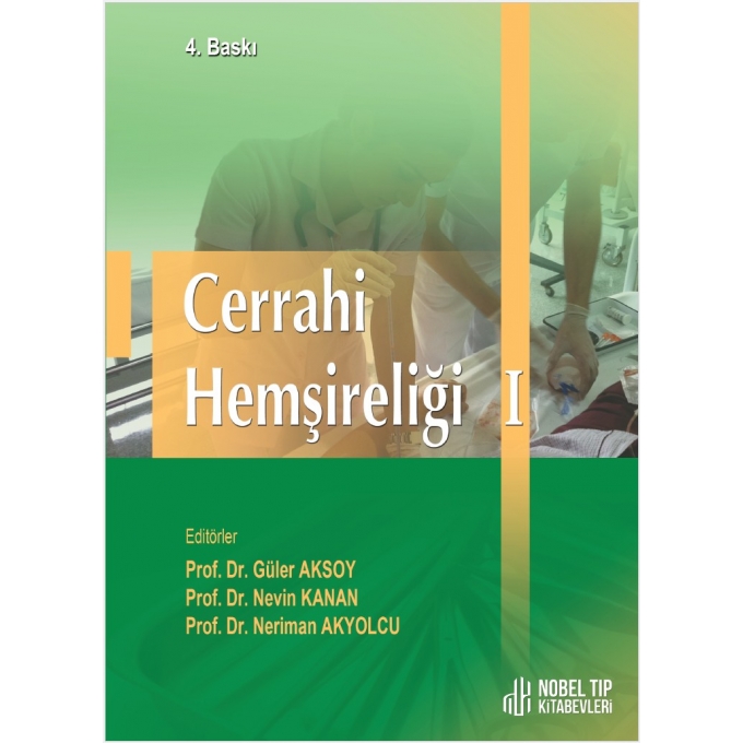 Cerrahi Hemşireliği I ( 4. Baskı )