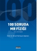 100 Soruda MR Fiziği