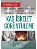 Kas İskelet Görüntüleme: Gereklilikler